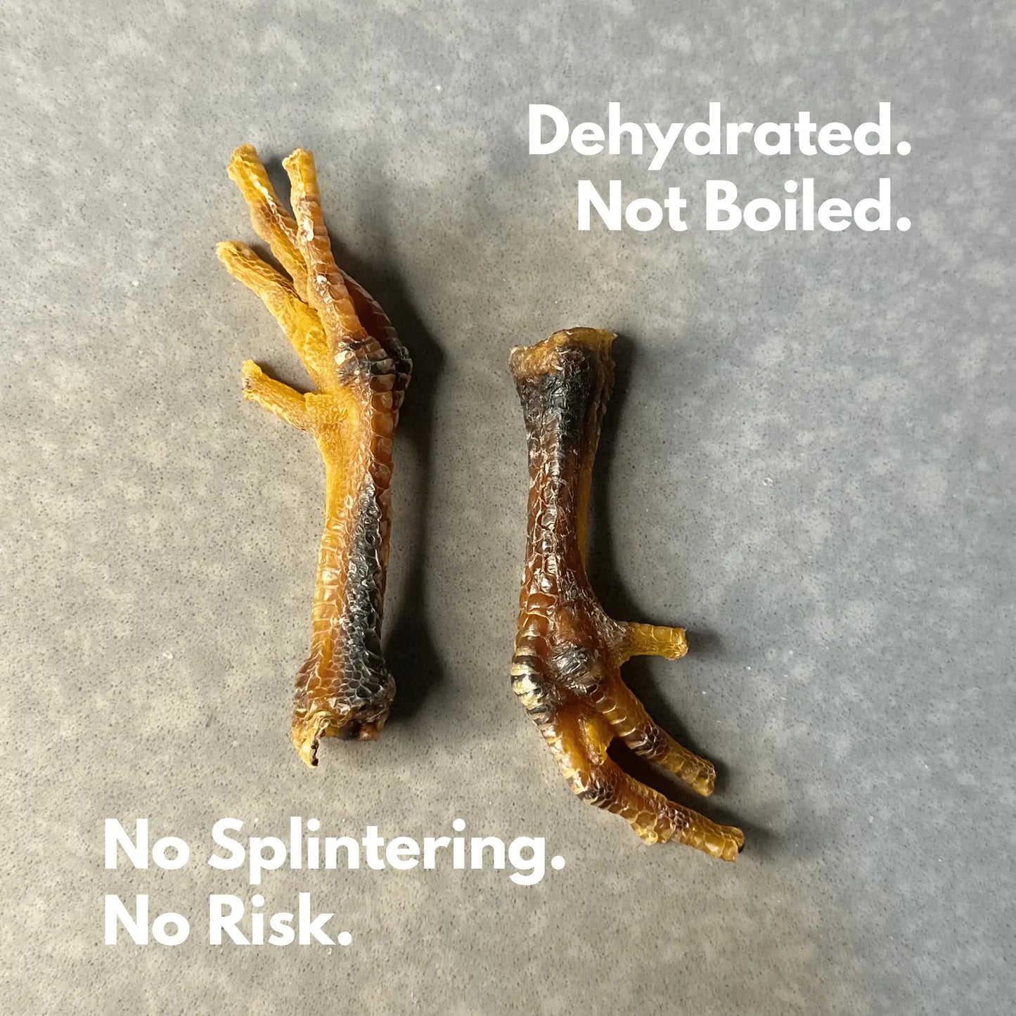 Dehydrated chicken feet shown to highlight no splintering risk
